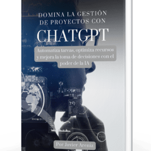 Domina la Gestión de Proyectos con ChatGPT + Bonos
